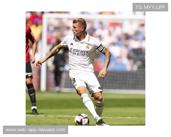 托尼·克罗斯推动球队恢复计划，被教练称赞有远见